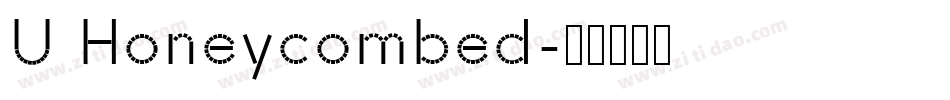 U Honeycombed字体转换